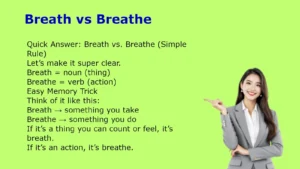 Breath vs Breathe