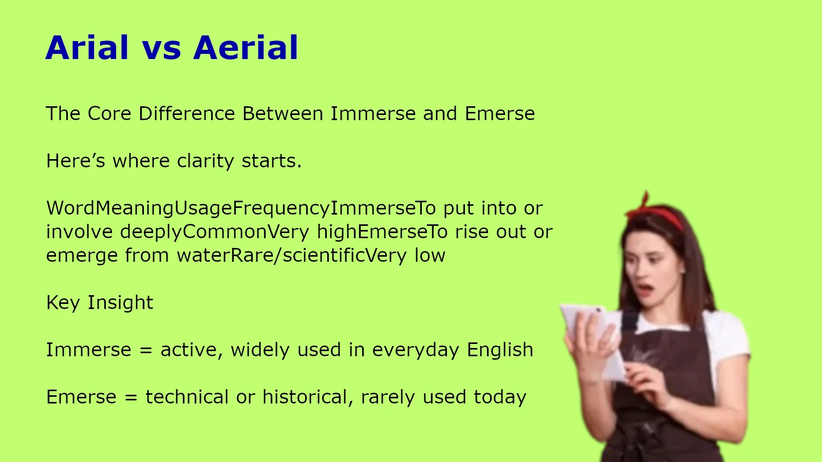 Immerse vs Emerse