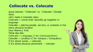 Collocate vs. Colocate