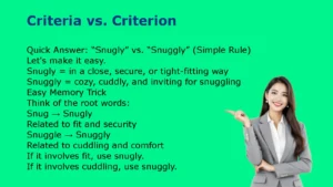 Snugly or Snuggly