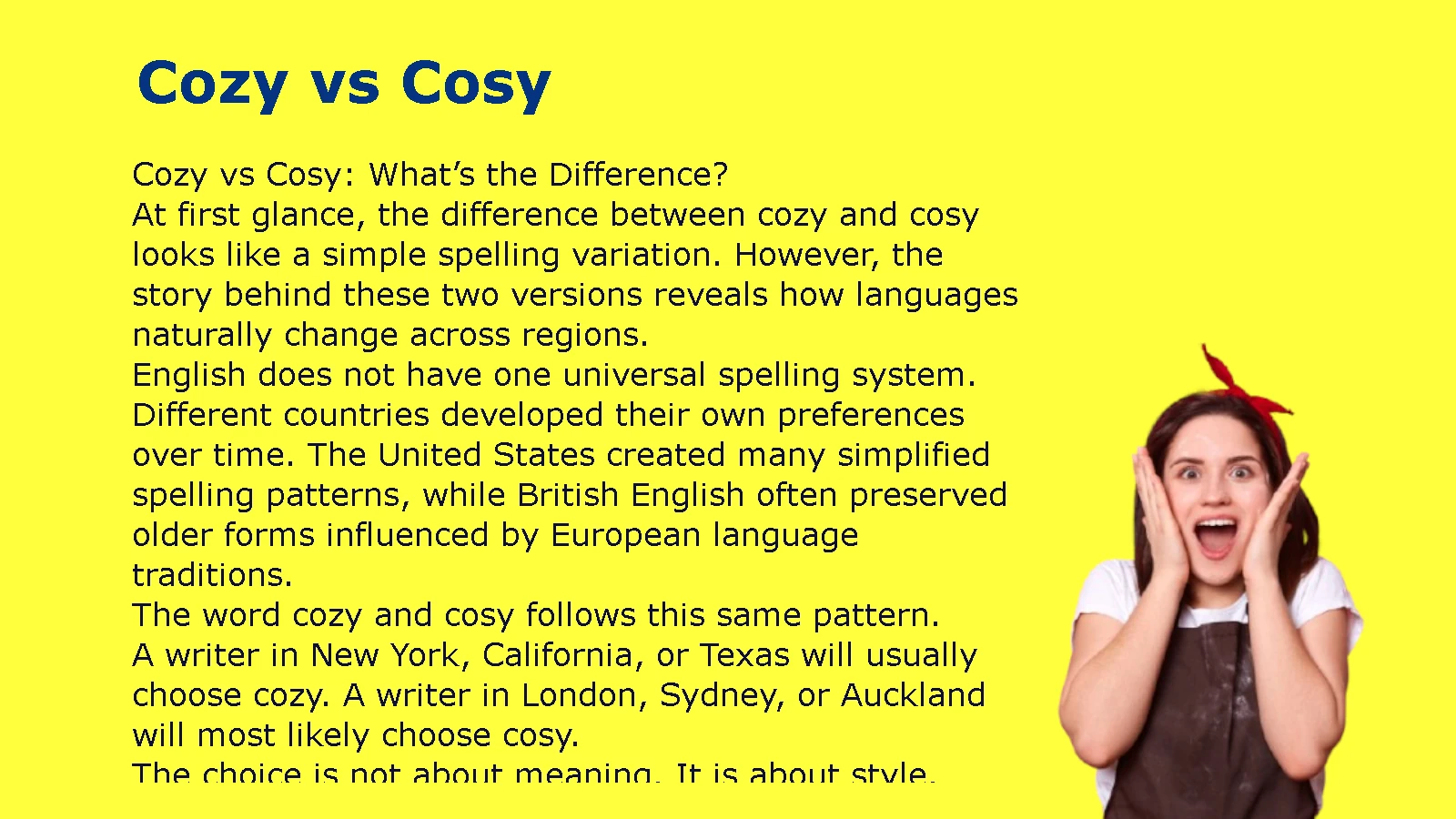 Cozy vs Cosy