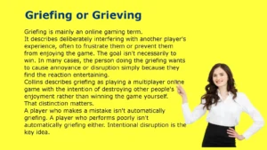 Griefing or Grieving