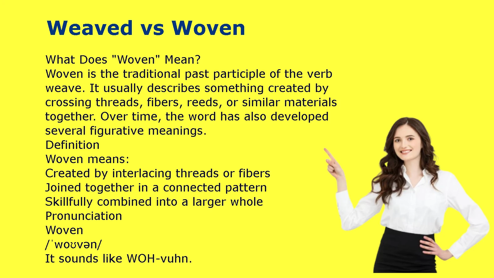 Weaved vs Woven