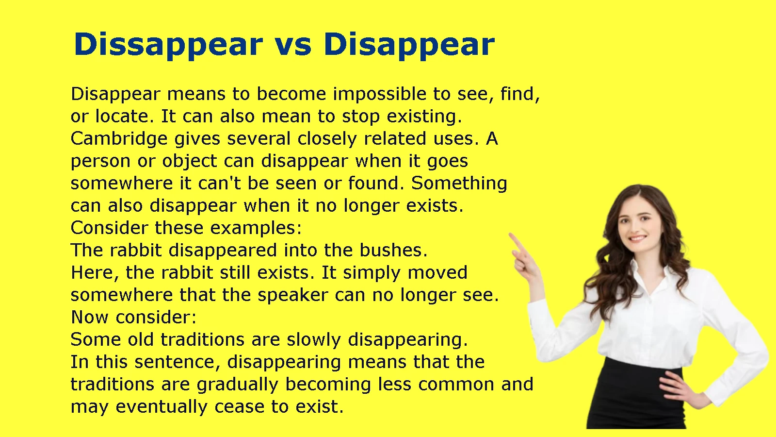 Dissappear vs Disappear