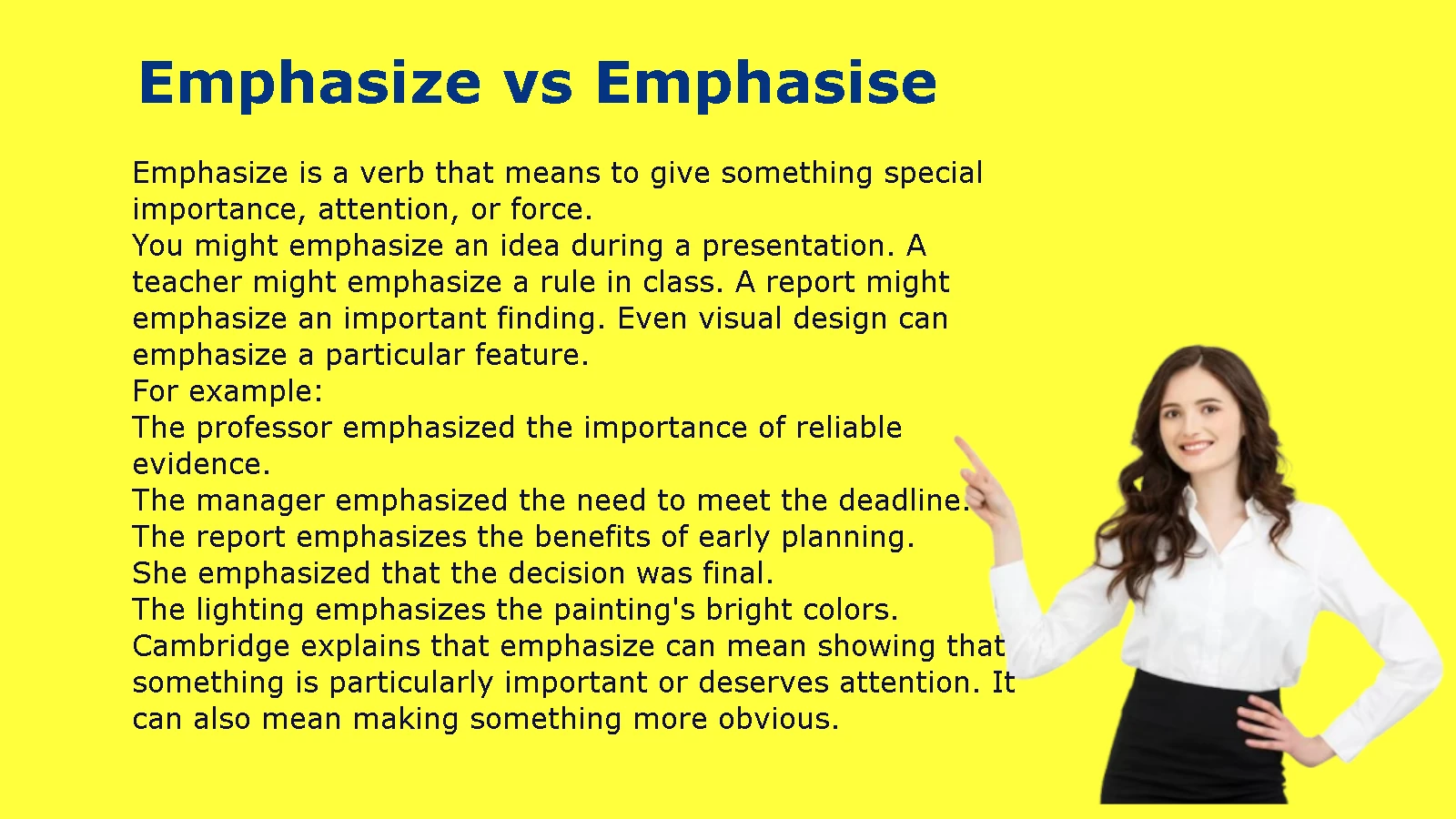 Emphasize vs Emphasise