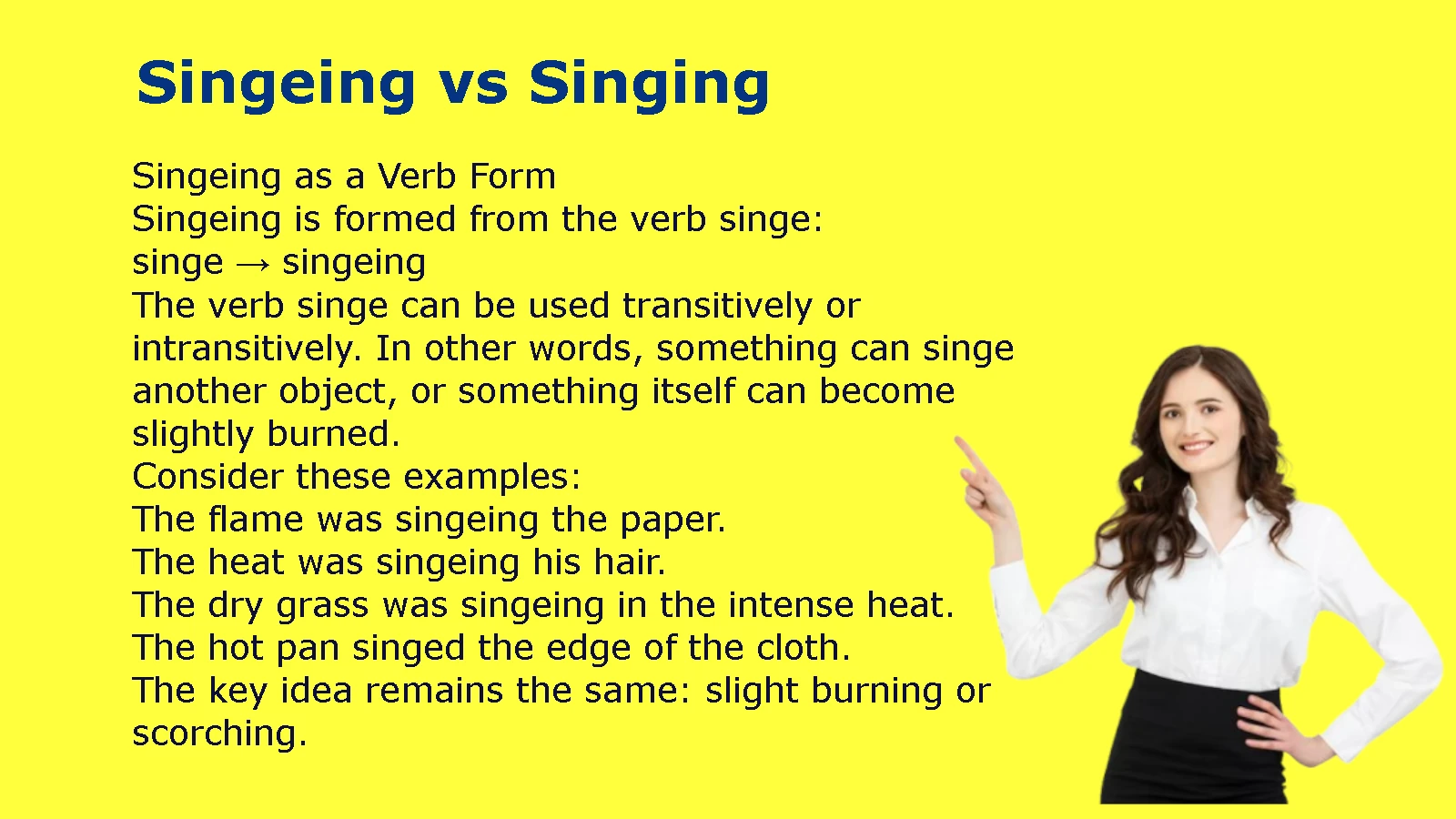Singeing vs Singing