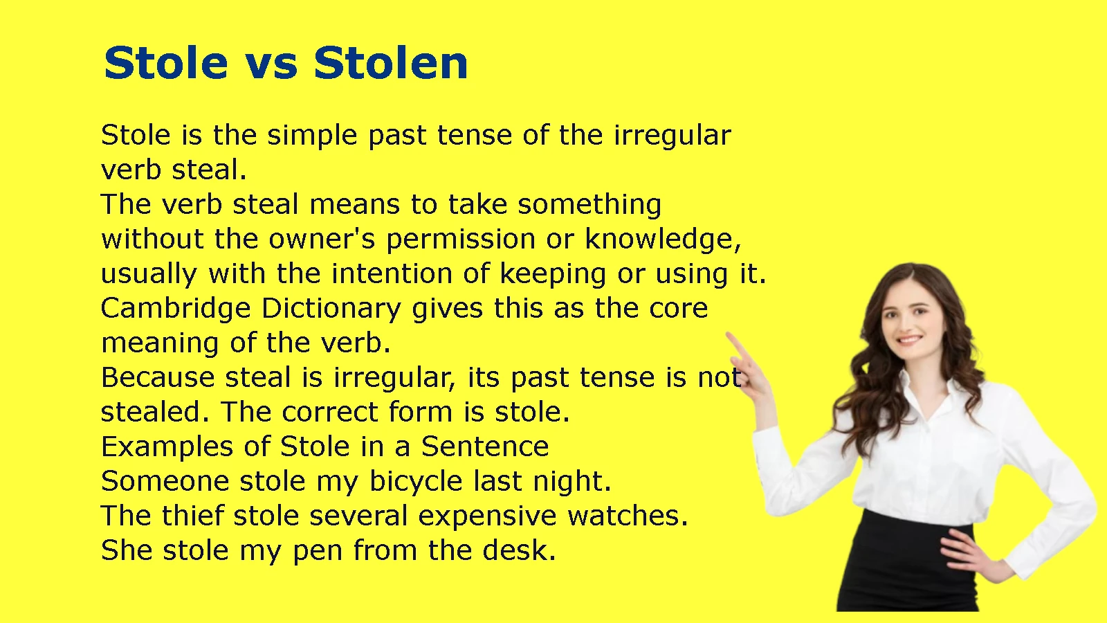 Stole vs Stolen