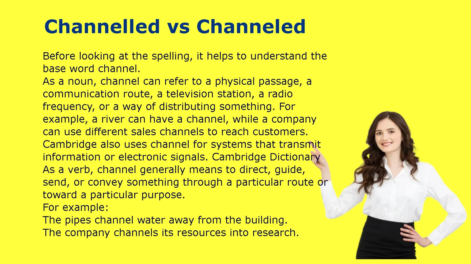 Channelled vs Channeled