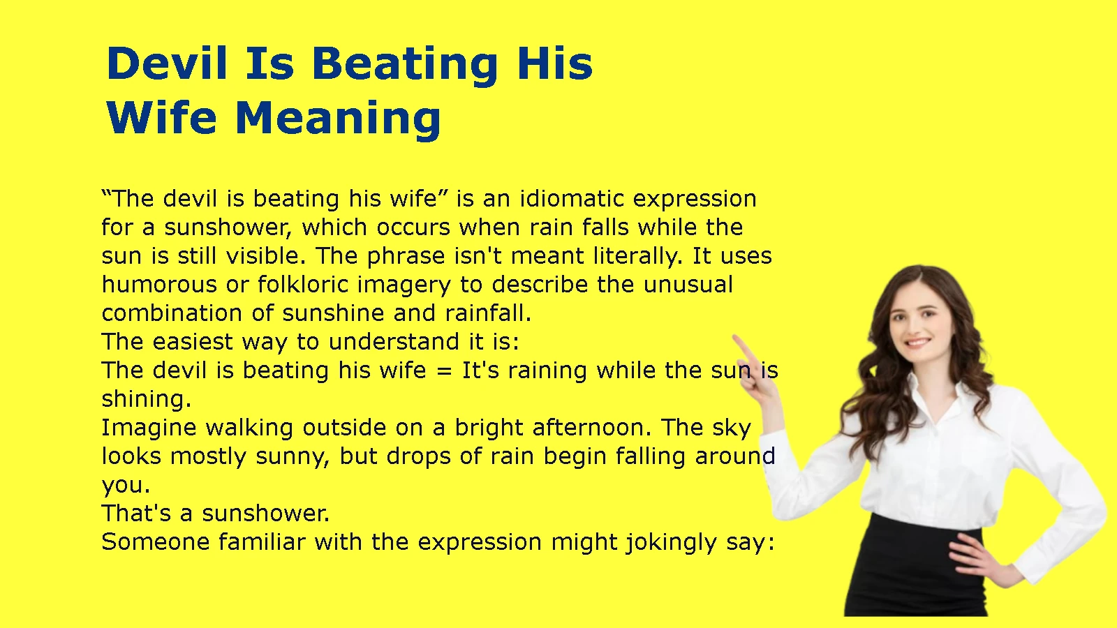 The Devil Is Beating His Wife Meaning