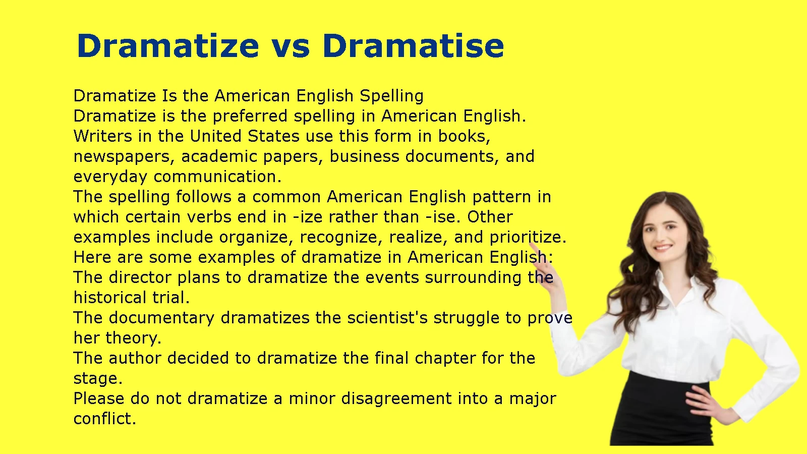 Dramatize vs Dramatise