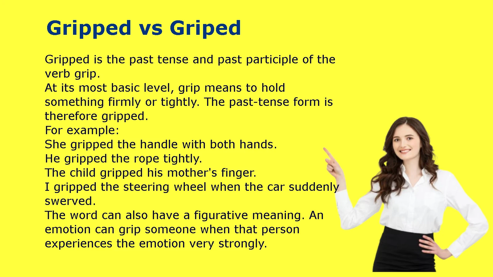 Gripped vs Griped