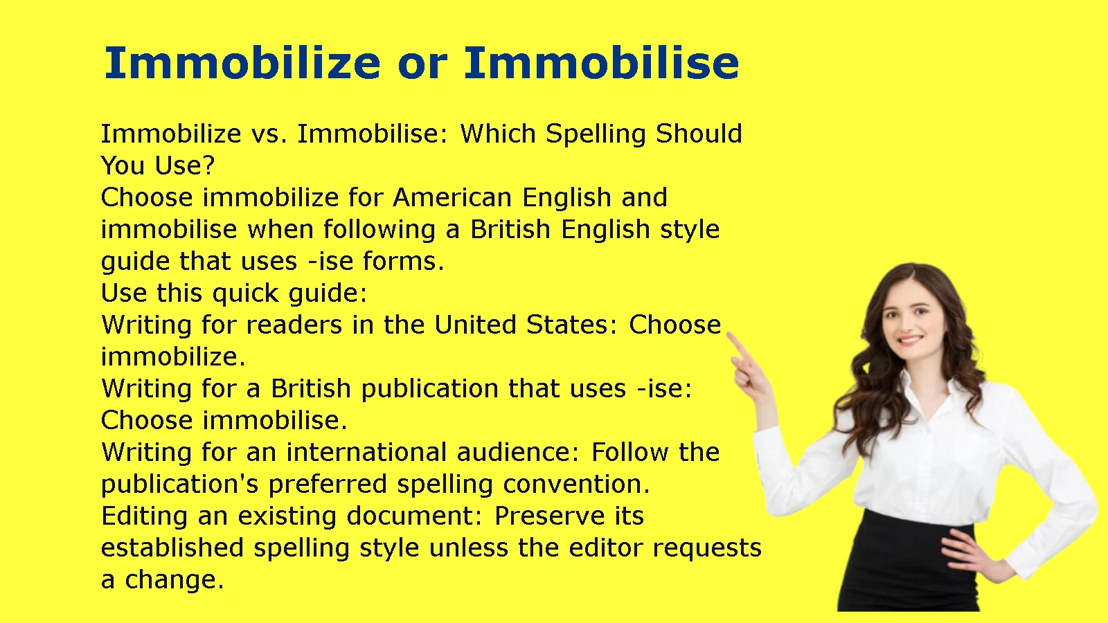 Immobilize or Immobilise