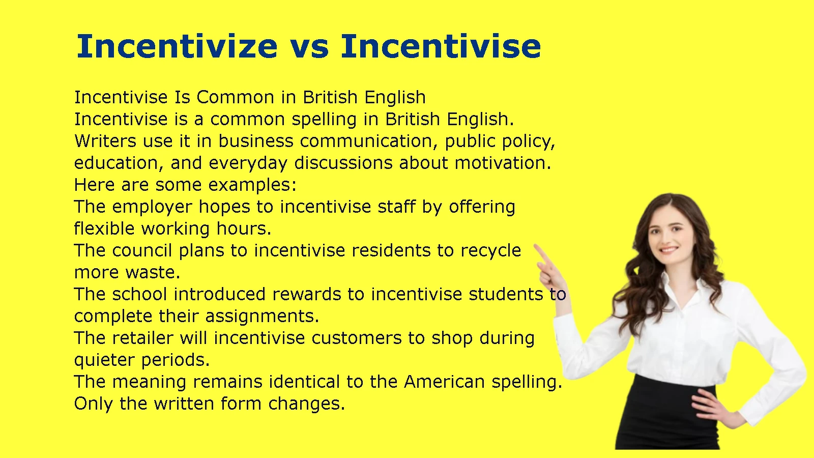 Incentivize vs Incentivise