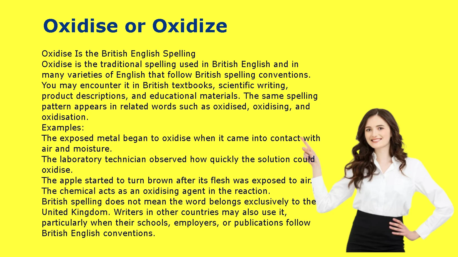 Oxidise or Oxidize