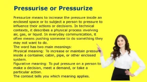 Pressurise or Pressurize